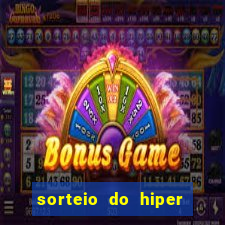 sorteio do hiper cap de hoje ao vivo